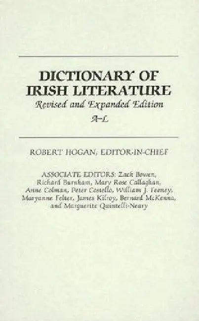 Dictionary of Irish Literature: A-L by Robert Hogan