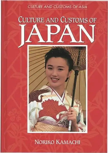 Culture and Customs of Japan by Noriko Kamachi