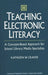 Teaching Electronic Literacy: A Concepts-Based Approach for School Library Media Specialists by Kathleen W. Craver