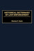 Historical Dictionary of Law Enforcement by Mitchel P. Roth