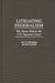 Litigating Federalism: The States Before the U.S. Supreme Court by Eric N. Waltenburg