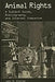 Animal Rights: A Subject Guide, Bibliography, and Internet Companion by John M. Kistler