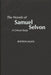 The Novels of Samuel Selvon: A Critical Study by Roydon Salick