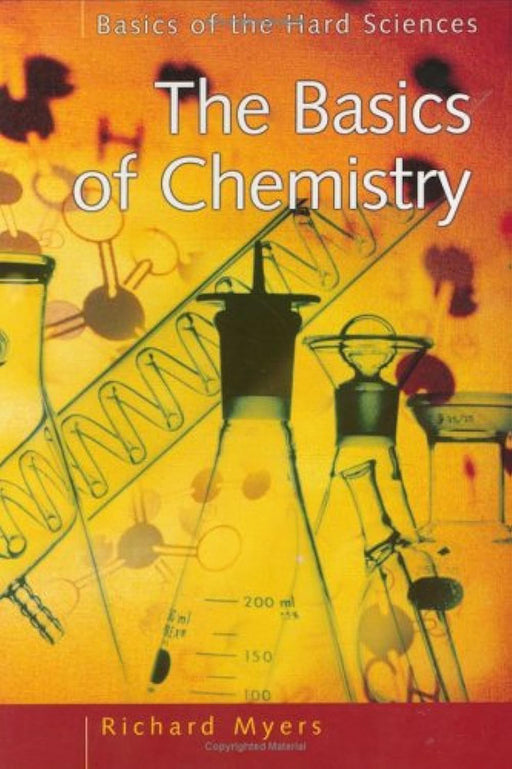 The Basics Of Chemistry  by Richard Myers