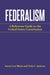 Federalism: A Reference Guide to the United States Constitution by Vicki C. Jackson