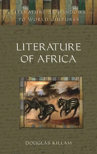 Literature of Africa by Douglas Killam