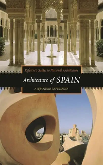 Architecture of Spain by Alejandro Lapunzina