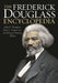 The Frederick Douglass Encyclopedia by Julius Thompson