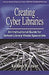 Creating Cyber Libraries: An Instructional Guide for School Library Media Specialists by Kathleen Craver