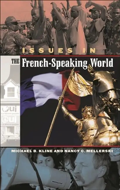 Issues in the French-Speaking World by Nancy C. Mellerski