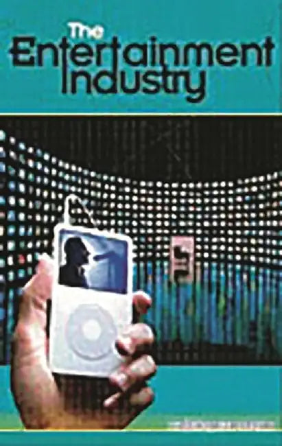 The Entertainment Industry by Michael J. Haupert