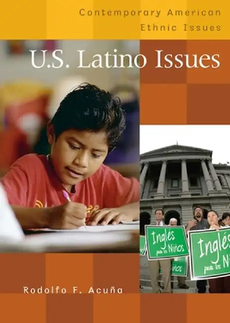 U.S. Latino Issues by Rodolfo F. Acuna