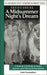 Understanding a Midsummer Night's Dream: A Student Casebook to Issues, Sources, and Historical Documents by Faith Nostbakken