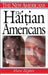 The Haitian Americans by Flore Zephir
