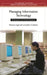 Managing Information Technology: A Handbook for Systems Librarians by Patricia Ingersoll