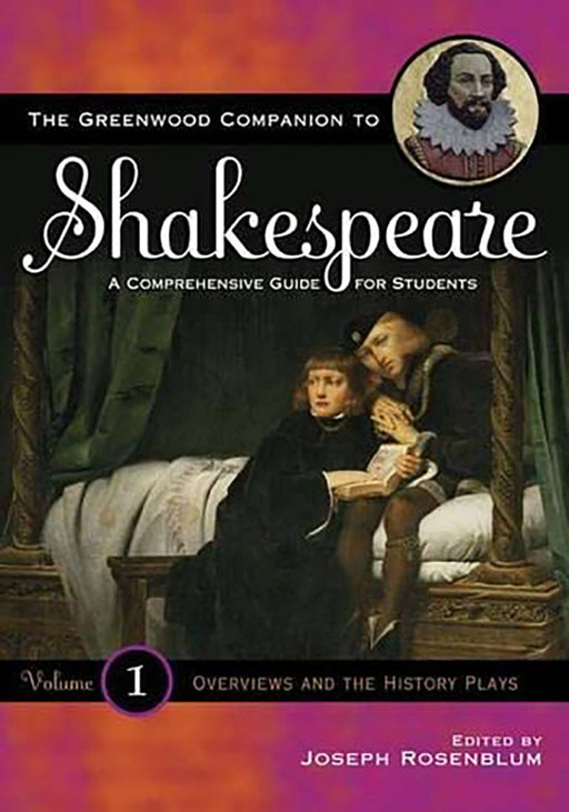 The Greenwood Companion To Shakespeare: A Comprehensive Guide for Students by Joseph Rosenblum