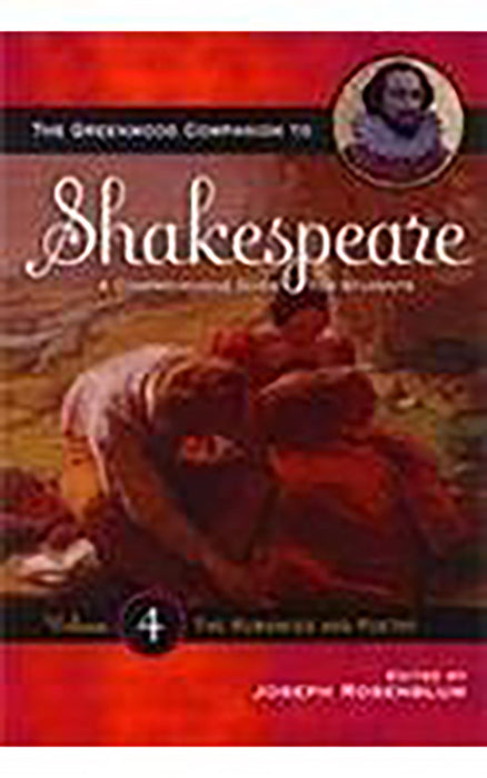 The Greenwood Companion To Shakespeare: A Comprehensive Guide for Students by Joseph Rosenblum