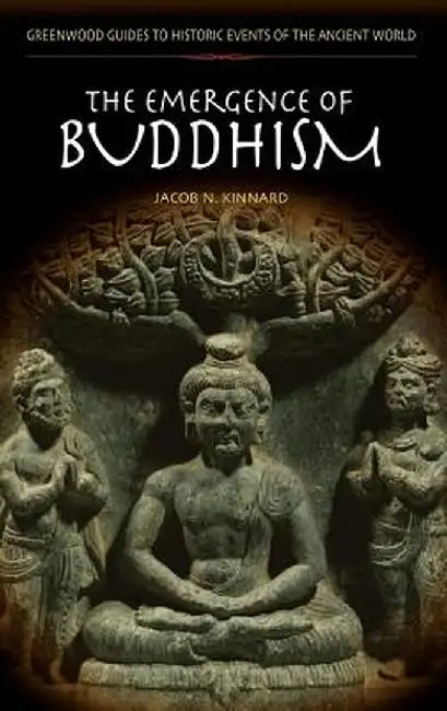 The Emergence of Buddhism by Jacob Kinnard