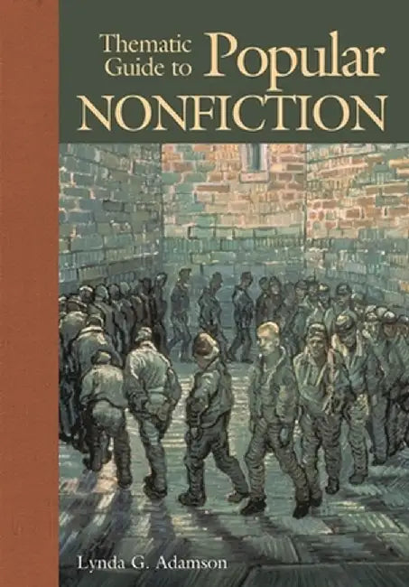 Thematic Guide to Popular Nonfiction by Lynda G. Adamson