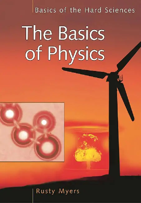 The Basics Of Physics by Rusty L. Myers