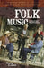 Folk Music: A Regional Exploration by Norman Cohen