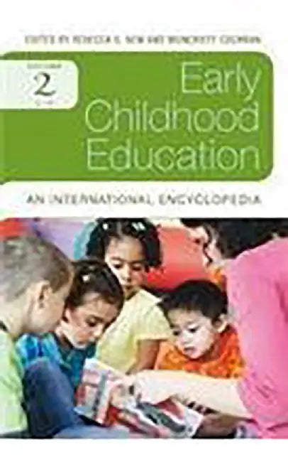 Early Childhood Education: An International Encyclopaedia (E-N) (Vol. 2) by Rebecca S. New