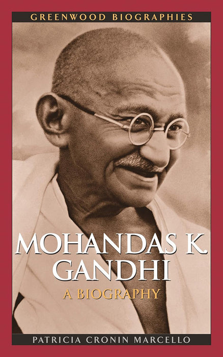 Mohandas K. Gandhi: A Biography