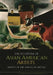 Encyclopedia of Asian American Artists by Kara Kelley Hallmark