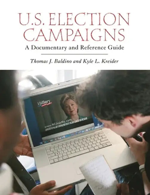 U.S. Election Campaigns by Thomas J. Baldino