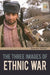 The Three Images of Ethnic War by Querine Hanlon