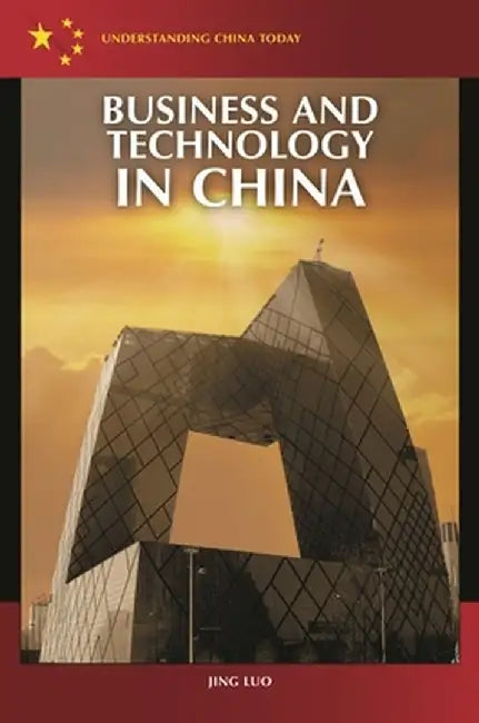 Business and Technology in China by Jing Luo