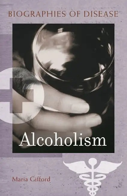 Alcoholism by Maria Gifford