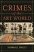 Crimes of the Art World by Thomas Bazley