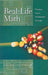 Real-Life Math: Everyday Use of Mathematical Concepts by Evan M. Glazer