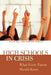 High Schools in Crisis: What Every Parent Should Know by Richard Handley