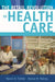 The Retail Revolution in Health Care by Myron Fottler