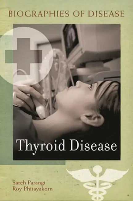 Thyroid Disease by Sareh Parangi