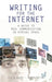 Writing for the Internet: A Guide to Real Communication in Virtual Space by Craig Baehr