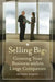 Selling Big: Growing Your Business Within Large Companies by Michael Raquet