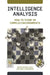 Intelligence Analysis: How to Think in Complex Environments by Wayne Michael Hall