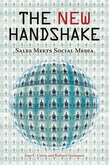 The New Handshake: Sales Meets Social Media by Joan C. Curtis