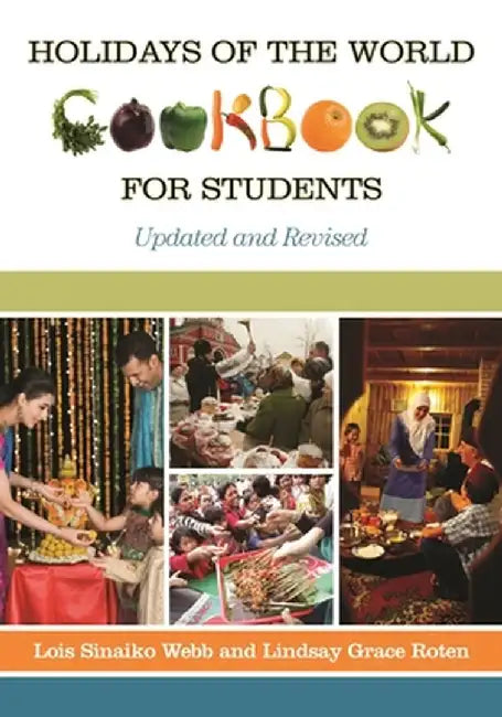 Holidays of the World Cookbook for Students by Lois Webb