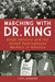 Marching with Dr. King: Ralph Helstein and the United Packinghouse Workers of America by Cyril Robinson