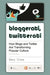 Bloggerati, Twitterati: How Blogs and Twitter Are Transforming Popular Culture by Mary Cross