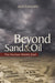 Beyond Sand and Oil: The Nuclear Middle East by Jack Caravelli
