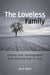 The Loveless Family: Getting Past Estrangement and Learning How to Love by Jon Bloch
