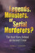 Legends, Monsters, or Serial Murderers?: The Real Story Behind an Ancient Crime by Dirk Gibson