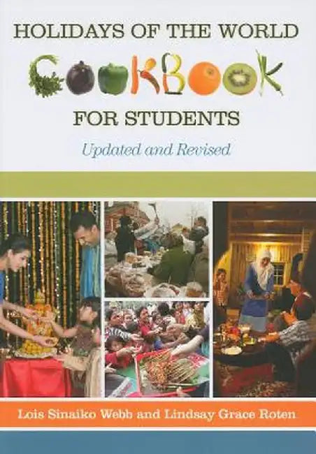 Holidays of the World Cookbook for Students by Lois Webb