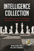 Intelligence Collection: How to Plan and Execute Intelligence Collection in Complex Environments by Wayne Michael Hall