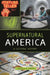 Supernatural America: A Cultural History by Lawrence Samuel